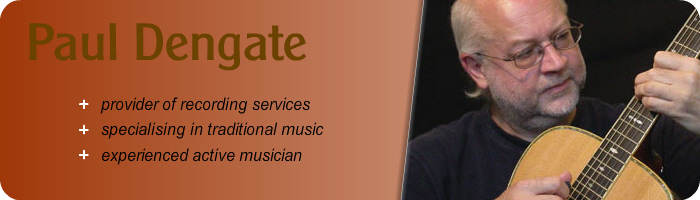 Paul Dengate (recording services)
